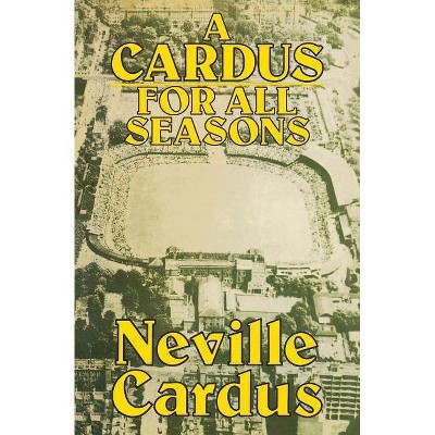 A Cardus for All Seasons - by  Neville Cardus (Paperback)