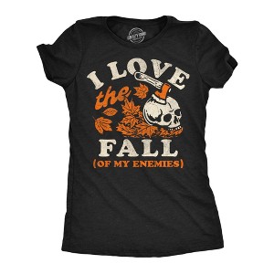 Womens Funny T Shirts I Love The Fall Of My Enemies Sarcastic Graphic Novelty Tee For Ladies - Crazy Dog Women's T Shirt For Halloween Season - 1 of 4