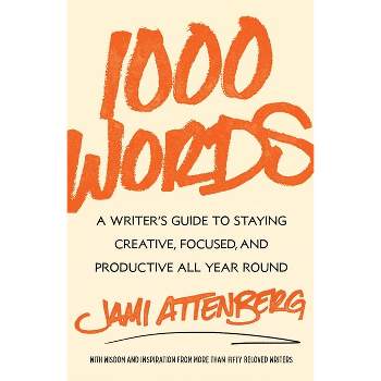 1000 Words - by  Jami Attenberg (Hardcover)
