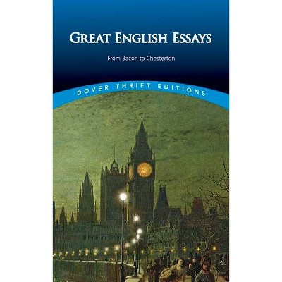 Great English Essays - (Dover Thrift Editions) by  Bob Blaisdell (Paperback)