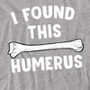 Men's I Found This Humerus T-Shirt - 2 of 4