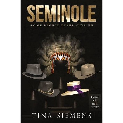 Seminole - by  Tina Siemens (Paperback)