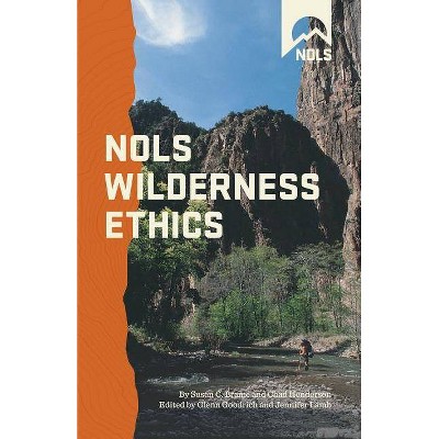 Nols Wilderness Ethics - (NOLS Library) (Paperback)