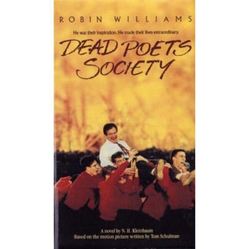 Dead Poets Society. A Novel