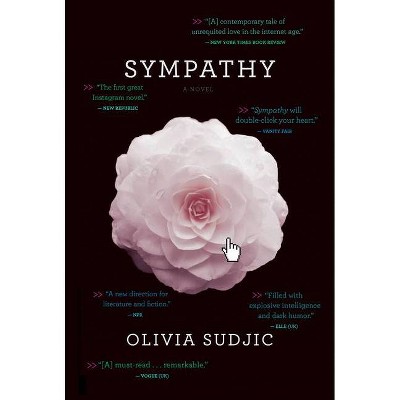 Sympathy - by  Olivia Sudjic (Paperback)