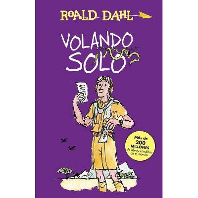 Volando Solo / Going Solo - (Alfaguara Clásicos) by  Roald Dahl (Paperback)