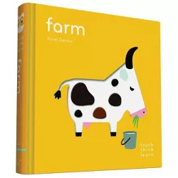Touchthinklearn: Farm - (Touch Think Learn) by  Xavier Deneux (Board Book)