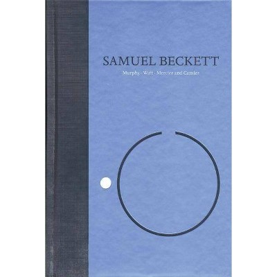 Novels I of Samuel Beckett - (Works of Samuel Beckett the Grove Centenary Editions) (Hardcover)