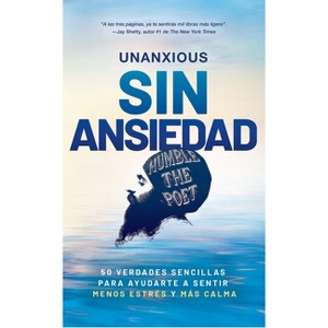 Sin Ansiedad / Unanxious - by  Humble the Poet (Paperback) - 1 of 1