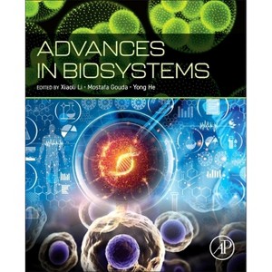 Advances in Biosystems - by  Xiaoli Li & Mostafa Gouda & Yong He (Paperback) - 1 of 1