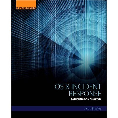 OS X Incident Response - by  Jaron Bradley (Paperback)