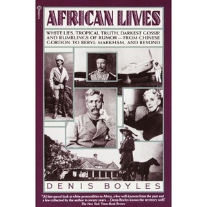 African Lives - by  Denis Boyles (Paperback) - 1 of 1