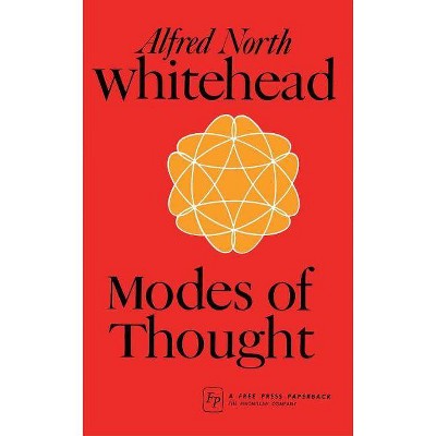 Modes of Thought - by  Alfred North Whitehead (Paperback)