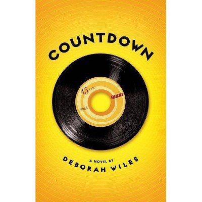 Countdown - (Sixties Trilogy) by  Deborah Wiles (Hardcover)