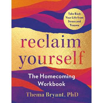 Reclaim Yourself - by  Thema Bryant (Paperback)