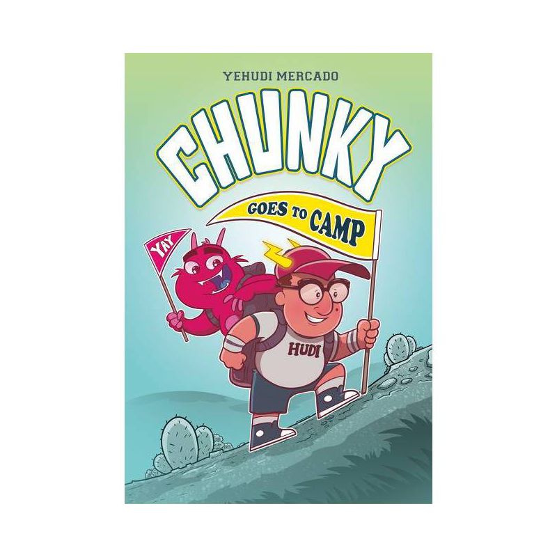 Chunky Goes to Camp - by Yehudi Mercado, 1 of 2