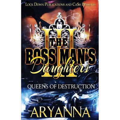 The Boss Man's Daughters 3 - by  Aryanna (Paperback)