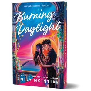 Burning Daylight (Deluxe Edition) - (Defying the Stars) by  Emily McIntire (Paperback) - 1 of 1