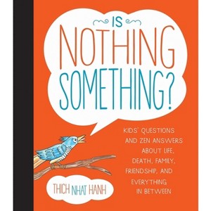 Is Nothing Something? - by  Thich Nhat Hanh (Hardcover) - 1 of 1