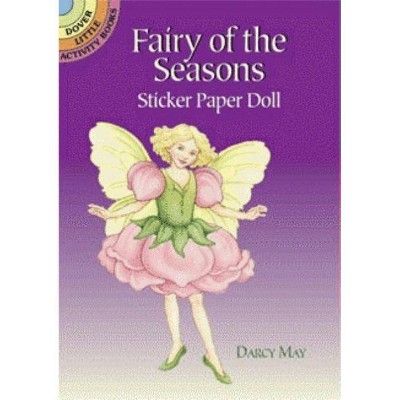 Fairy of the Seasons Sticker Paper Doll - (Dover Little Activity Books) by  Darcy May (Paperback)