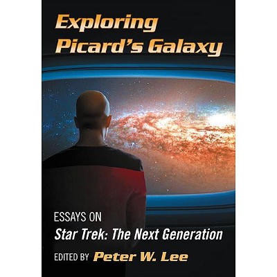 Exploring Picard's Galaxy - by  Peter W Lee (Paperback)