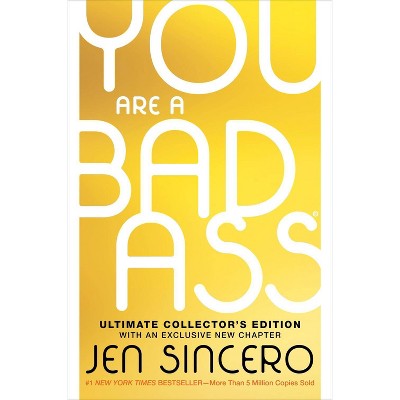 You Are a Badass (Ultimate Collector&#39;s Edition) - by Jen Sincero