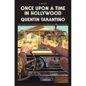 Once Upon A Time In Hollywood - by QT (Hardcover)