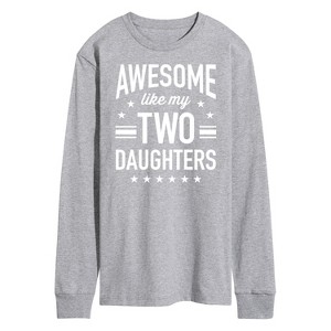 Men's - Instant Message - Awesome Like My 2 Daughters Long Sleeve Graphic T-Shirt - 1 of 4