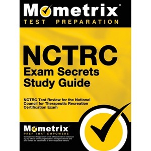 NCTRC Exam Secrets - by  Mometrix Recreational Therapy Certific (Hardcover) - 1 of 1