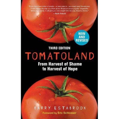 Tomatoland, Third Edition - by  Barry Estabrook (Paperback)