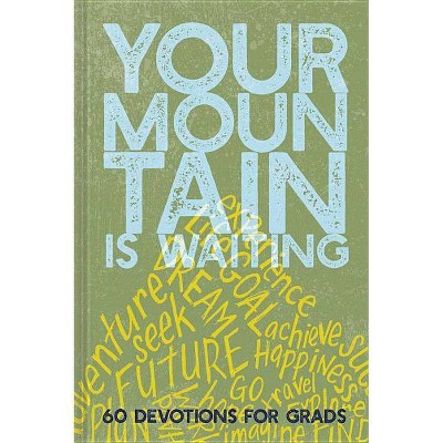 Your Mountain Is Waiting - (Hardcover)