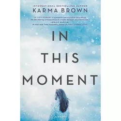 In This Moment (Paperback) (Karma Brown)