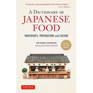 A Dictionary of Japanese Food - by  Richard Hosking (Paperback) - 1 of 1
