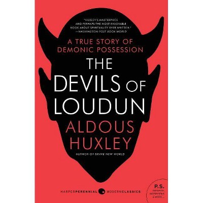 The Devils of Loudun - (P.S.) by  Aldous Huxley (Paperback)