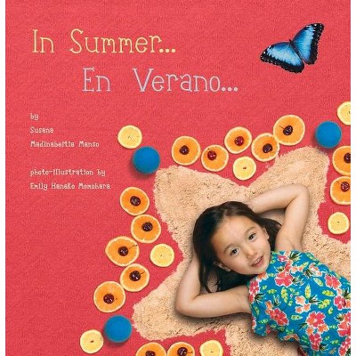 In Summer/En Verano - (Seasons/Estaciones) by  Susana Madinabeitia Manso (Board Book)