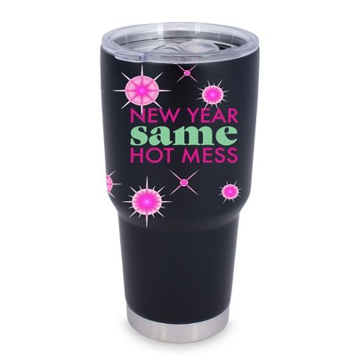 100 North 30 Ounce Stainless Steel On the Go Travel Tumbler With Push Top Lid, New Year Same Hot Mess Black