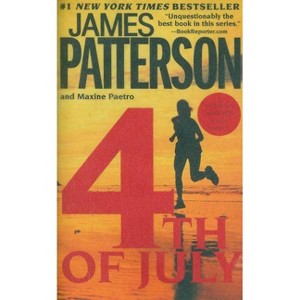 4th of July - (A Women's Murder Club Thriller) by  James Patterson & Maxine Paetro (Paperback) - 1 of 1