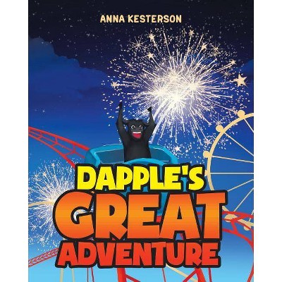 Dapple's Great Adventure - by  Anna Kesterson (Paperback)