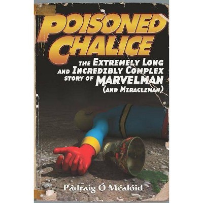 Poisoned Chalice - by  Padraig O Mealoid (Paperback)