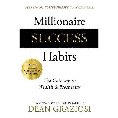 Millionaire Success Habits - by  Dean Graziosi (Hardcover)