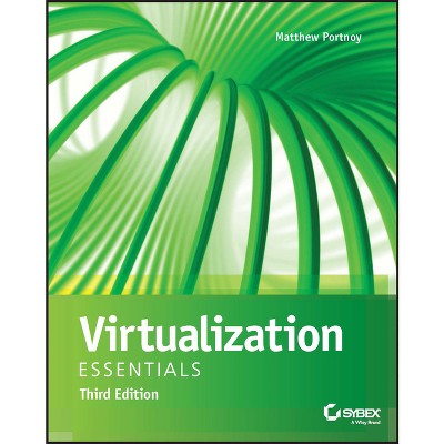 Virtualization Essentials - 3rd Edition by  Matthew Portnoy (Paperback)