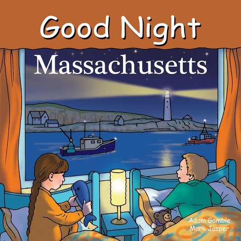 Good Night Massachusetts - (Good Night Our World) by  Adam Gamble & Mark Jasper (Board Book) - image 1 of 1