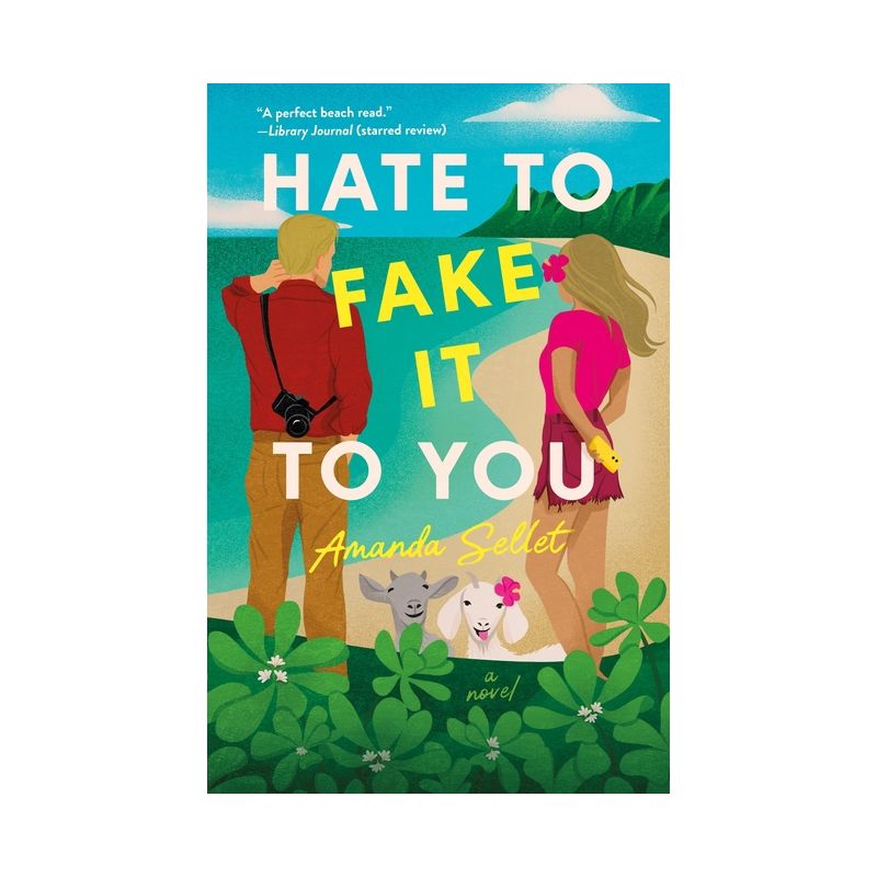Hate to Fake It to You - by  Amanda Sellet (Paperback), 1 of 2