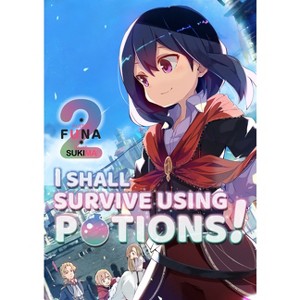 I Shall Survive Using Potions! Volume 2 (Light Novel) - (I Shall Survive Using Potions! (Light Novel)) by  Funa (Paperback) - 1 of 1