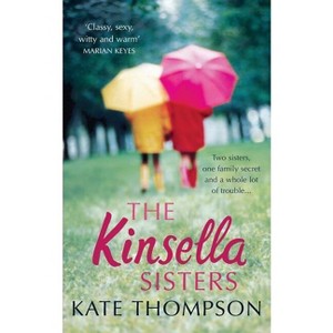 The Kinsella Sisters - by  Kate Thompson (Paperback) - 1 of 1