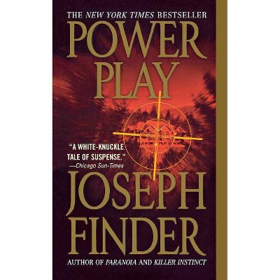 Power Play - by  Joseph Finder (Paperback)