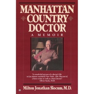 Manhattan Country Doctor - by  Milton J Slocum (Paperback) - 1 of 1