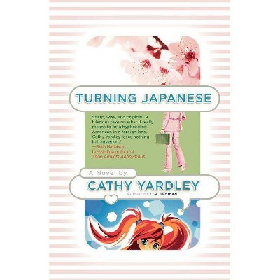 Turning Japanese - by  Cathy Yardley (Paperback)