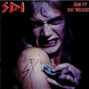 SDI - Sign Of The Wicked Remaster (CD) - 1 of 1