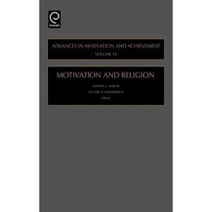 Motivation and Religion - (Advances in Motivation and Achievement) by  Martin L Maehr & Stuart A Karabenick (Hardcover) - 1 of 1